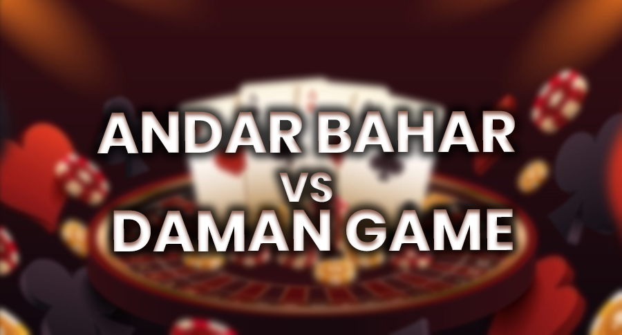 andar bahar vs daman game